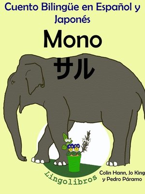 cover image of Cuento Bilingüe en Español y Japonés. Mono